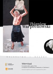 15 IX – 15 X 2021 – Zbigniew Warpechowski „Malarstwo i rzeźba”
