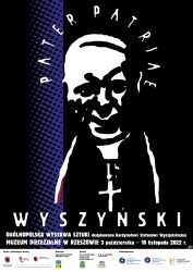 3 X 2022 – Wystawa zbiorowa „Wyszyński Pater Patriae”